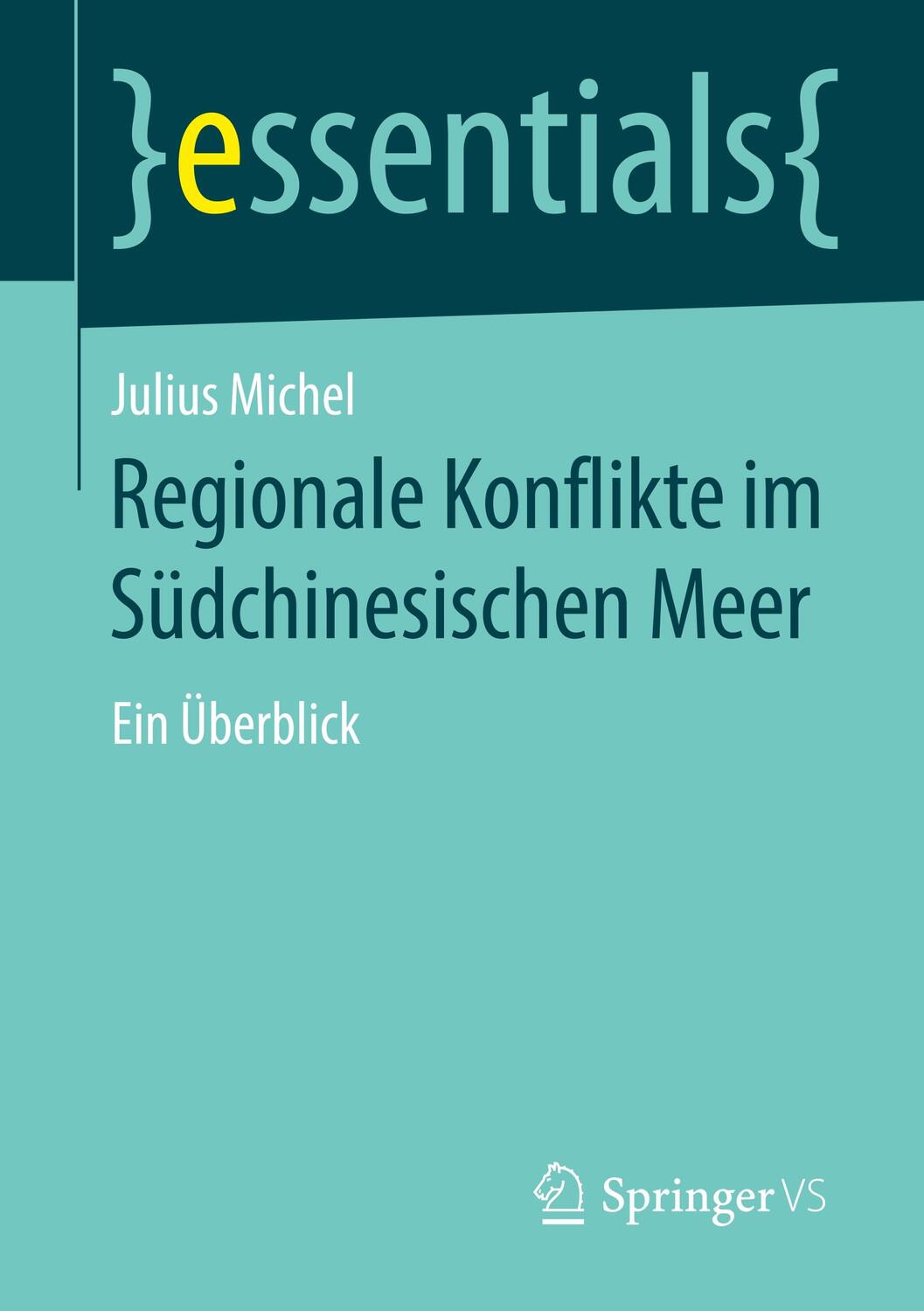 Cover: 9783658279769 | Regionale Konflikte im Südchinesischen Meer | Ein Überblick | Michel