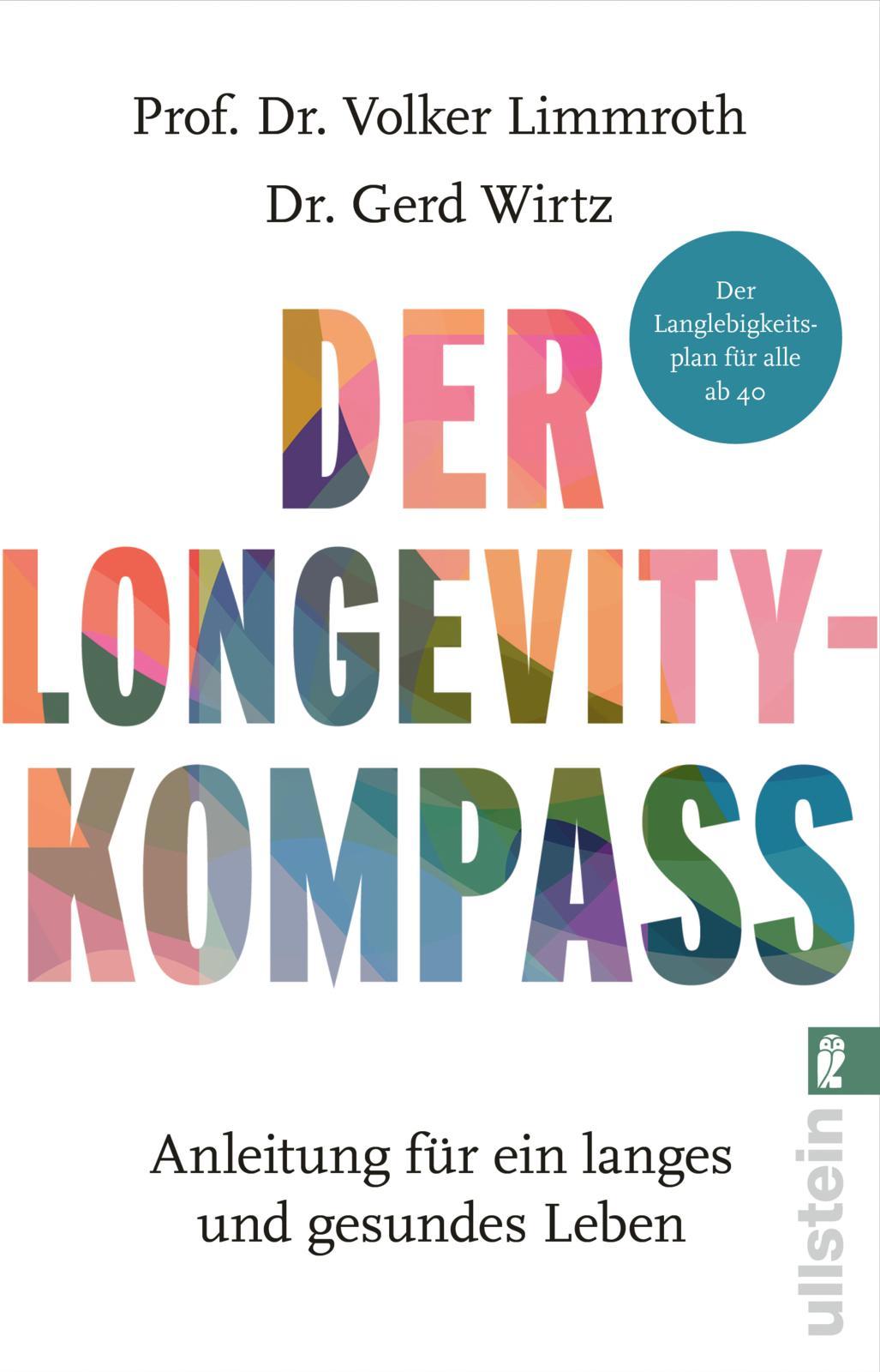 Cover: 9783548070148 | Der Longevity-Kompass | Volker Limmroth (u. a.) | Taschenbuch | 304 S.