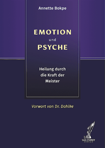 Cover: 9783943099102 | EMOTION und PSYCHE | Heilung durch die Kraft der Meister | Bokpe