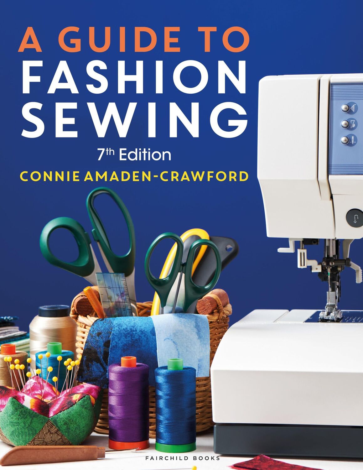 Cover: 9781501382567 | A Guide to Fashion Sewing | Connie Amaden-Crawford | Taschenbuch