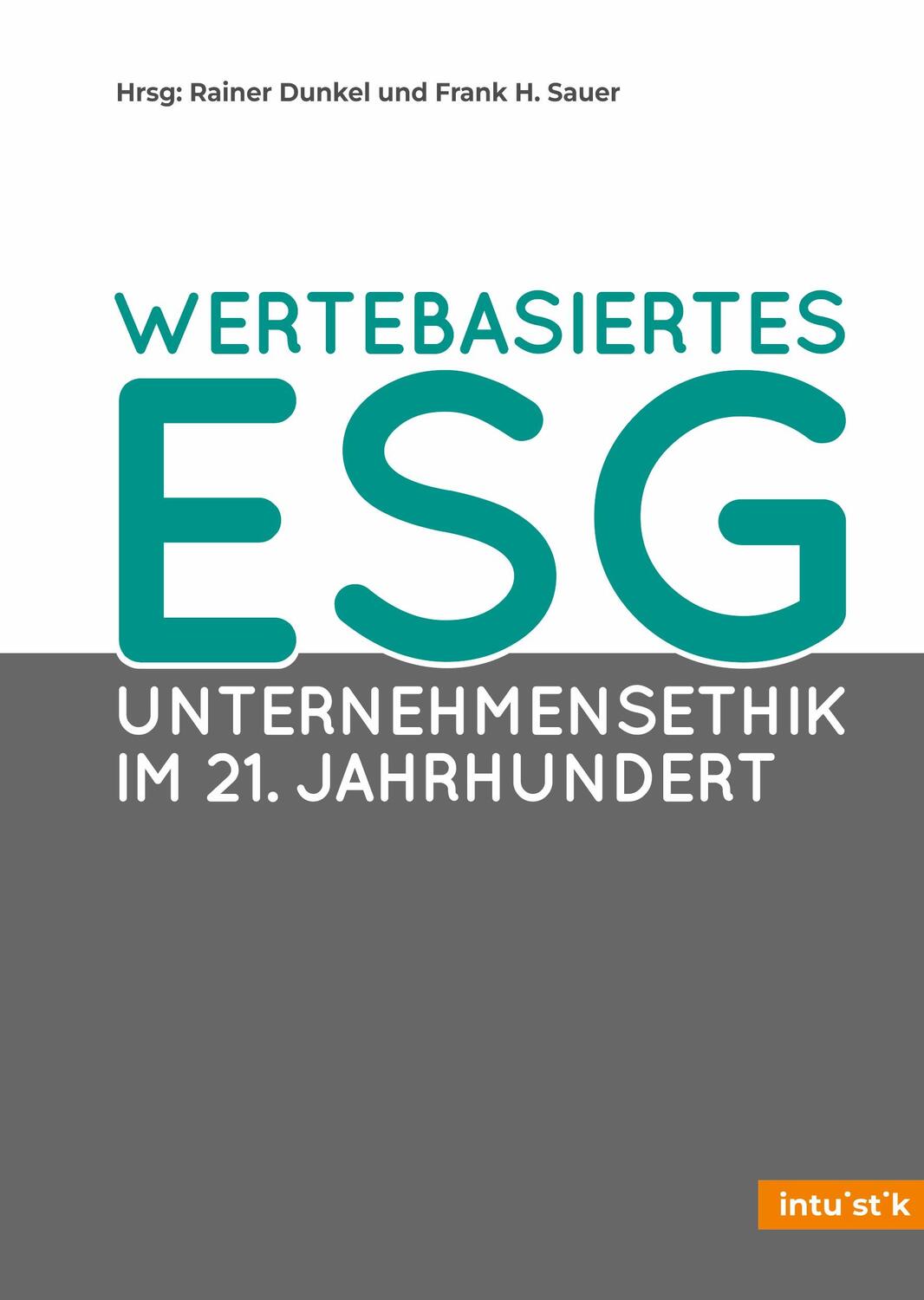 Cover: 9783947672110 | Wertebasiertes ESG | Unternehmensethik im 21. Jahrhundert | Buch