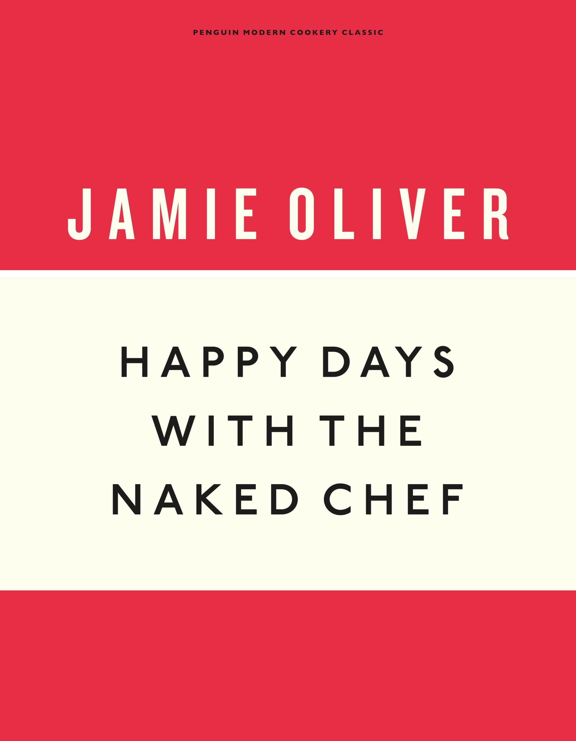 Cover: 9781405933537 | Happy Days with the Naked Chef | Jamie Oliver | Buch | Gebunden | 2019