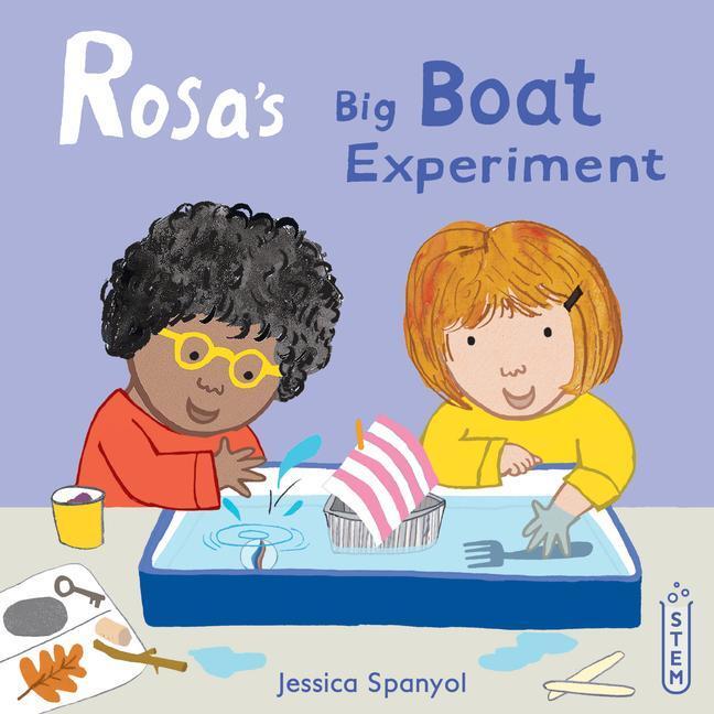 Cover: 9781786283634 | Rosa's Big Boat Experiment | Jessica Spanyol | Buch | Rosa's Workshop