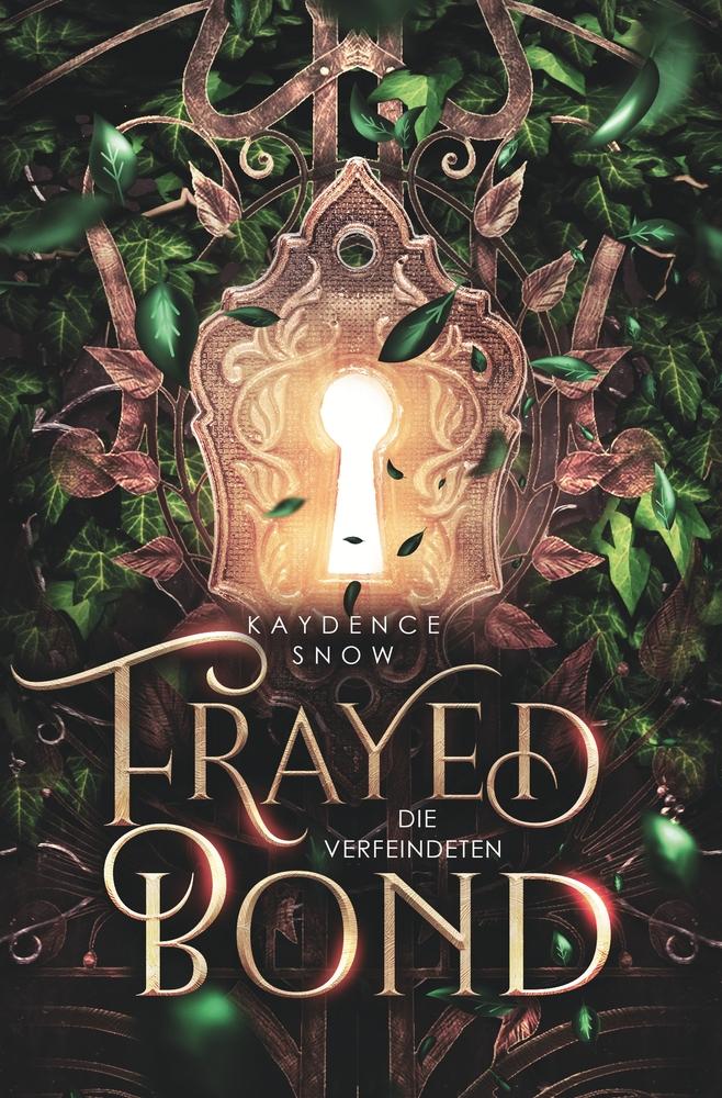 Cover: 9783759209719 | Frayed Bond ¿ Die Verfeindeten | Kaydence Snow | Taschenbuch | 180 S.