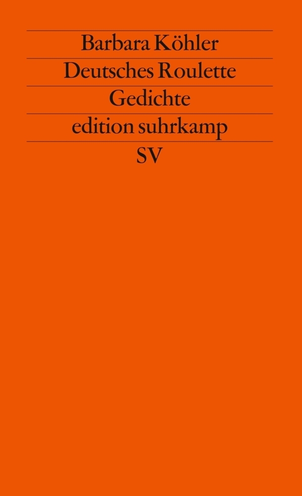 Cover: 9783518116425 | Deutsches Roulette | Gedichte. 1984-1989 | Barbara Köhler | Buch