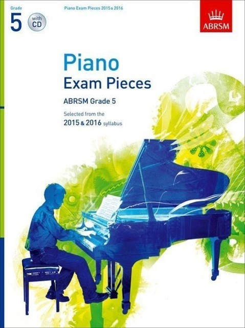 Cover: 9781848496538 | Piano Exam Pieces 2015 &amp; 2016, Grade 5 | ABRSM | Taschenbuch | 2014