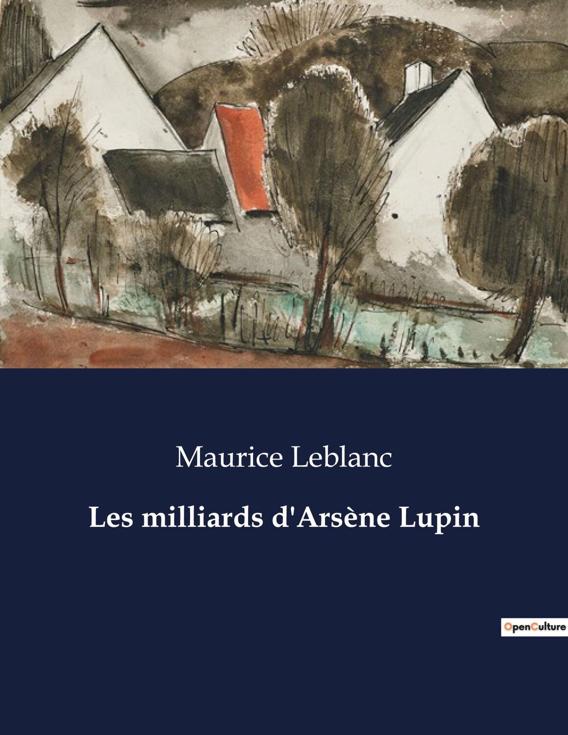 Cover: 9791041975068 | Les milliards d'Arsène Lupin | Maurice Leblanc | Taschenbuch | 2023