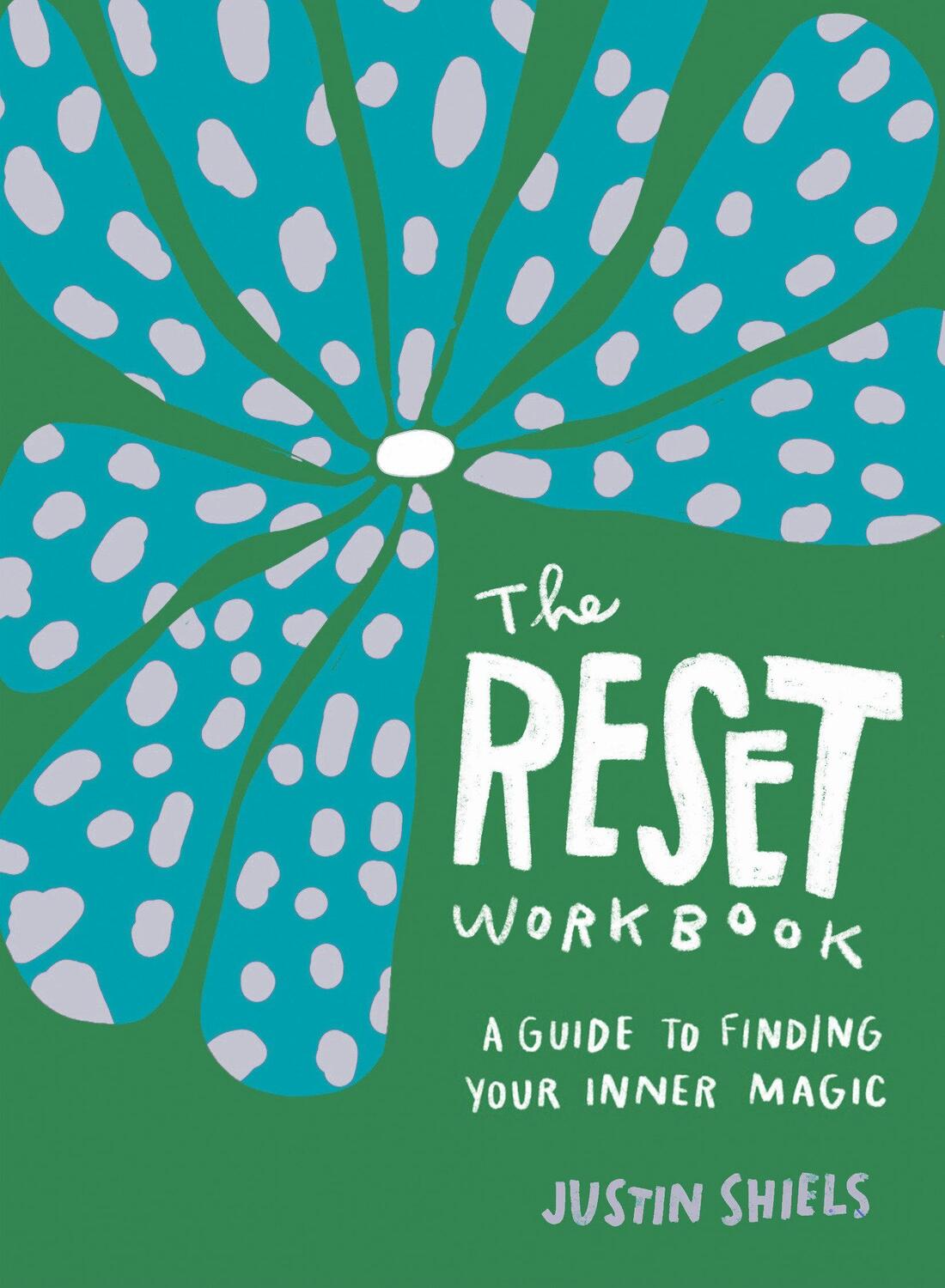 Cover: 9781632174765 | The Reset Workbook | A Guide to Finding Your Inner Magic | Shiels