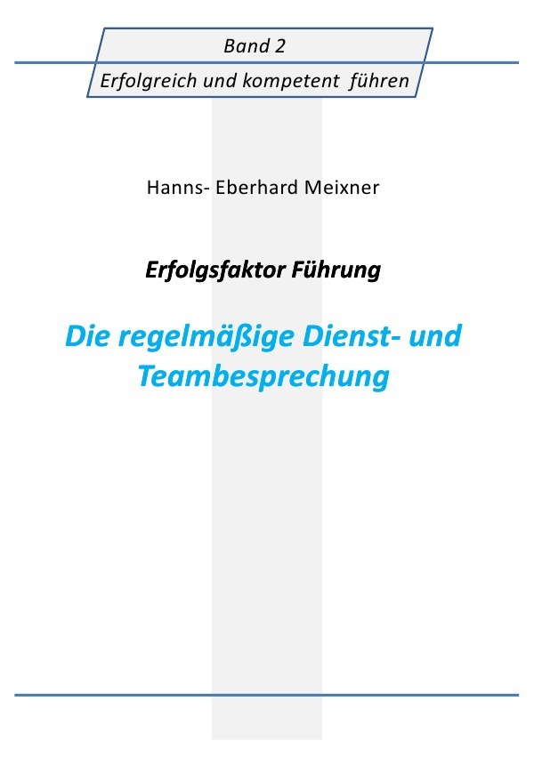 Cover: 9783737536684 | Erfolgsfaktor Führung - Die regelmäßige Dienst- und Teambesprechung