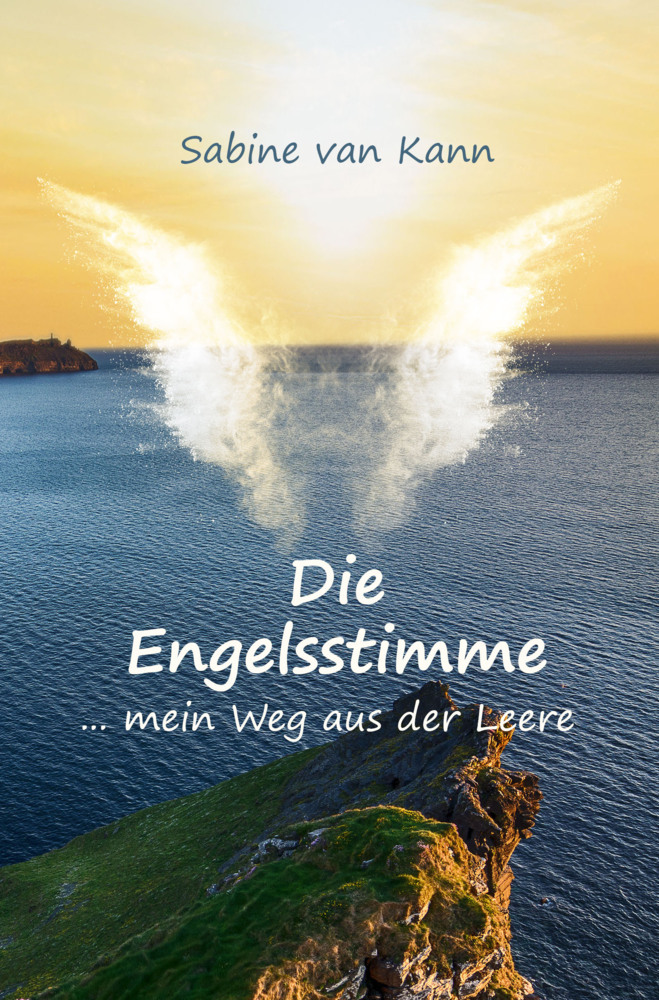 Cover: 9783967531404 | Die Engelsstimme | ... mein Weg aus der Leere | Sabine van Kann | Buch