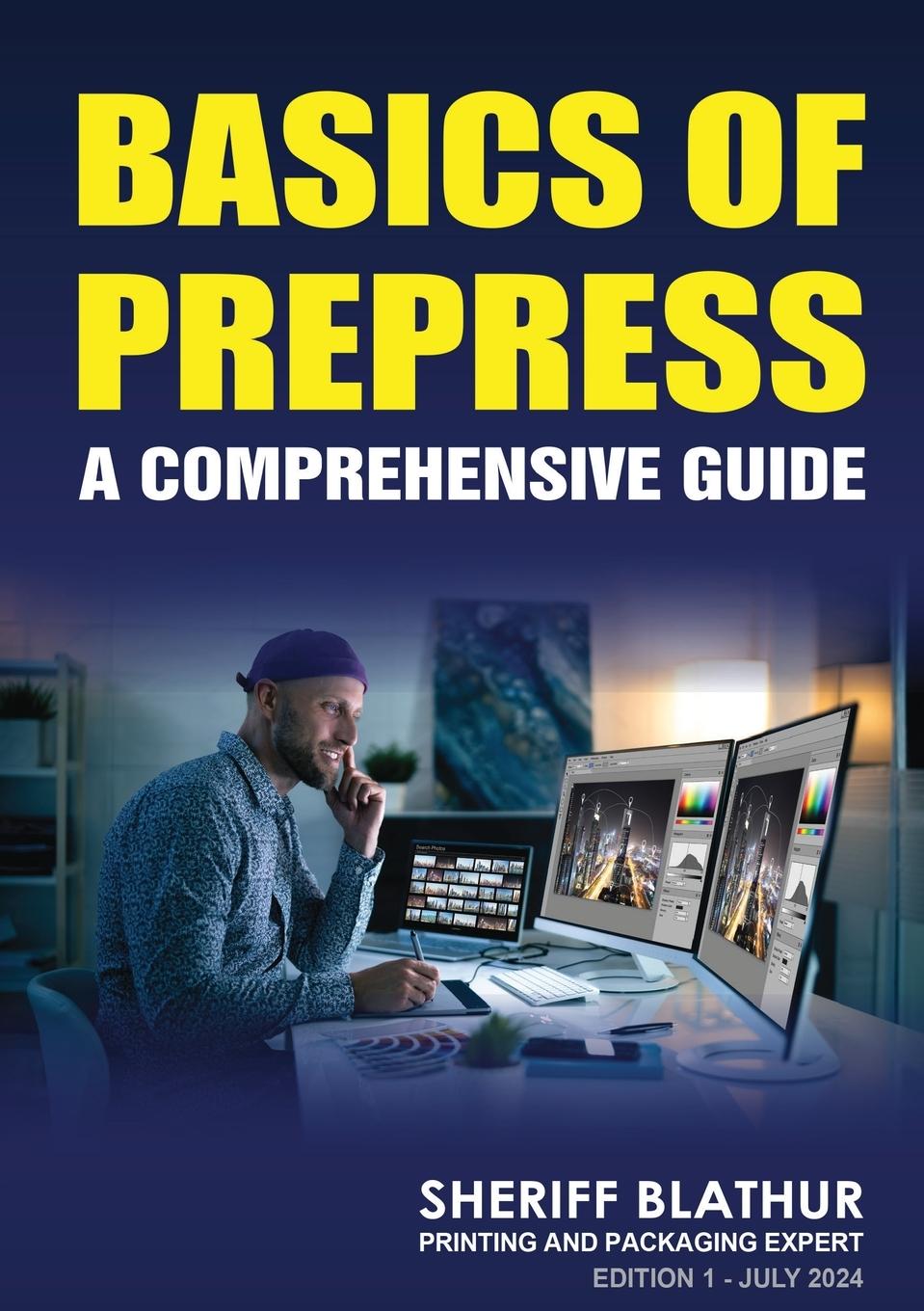 Cover: 9798892224079 | Basics of Prepress | A Comprehensive Guide | Sheriff Blathur | Buch