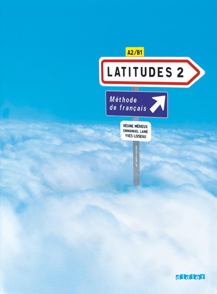 Cover: 9782278062508 | Latitudes Niveau A2 - Livre élève | Regine Merieux | Taschenbuch