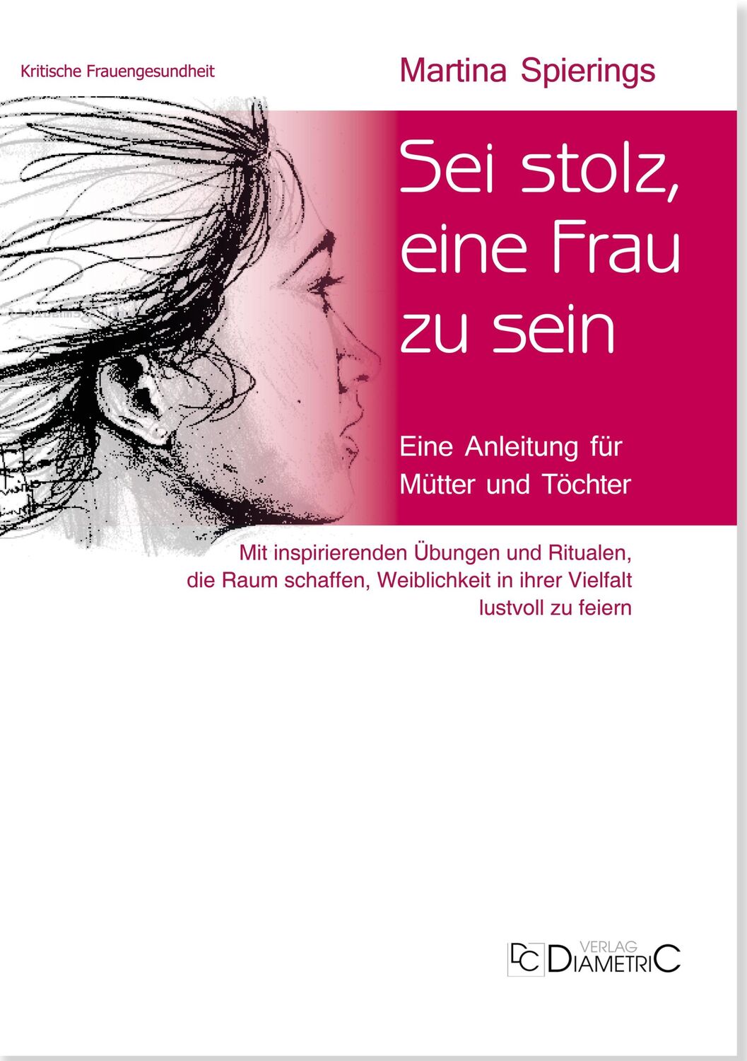 Cover: 9783938580837 | Sei stolz, eine Frau zu sein | Martina Spierings | Taschenbuch | 2024