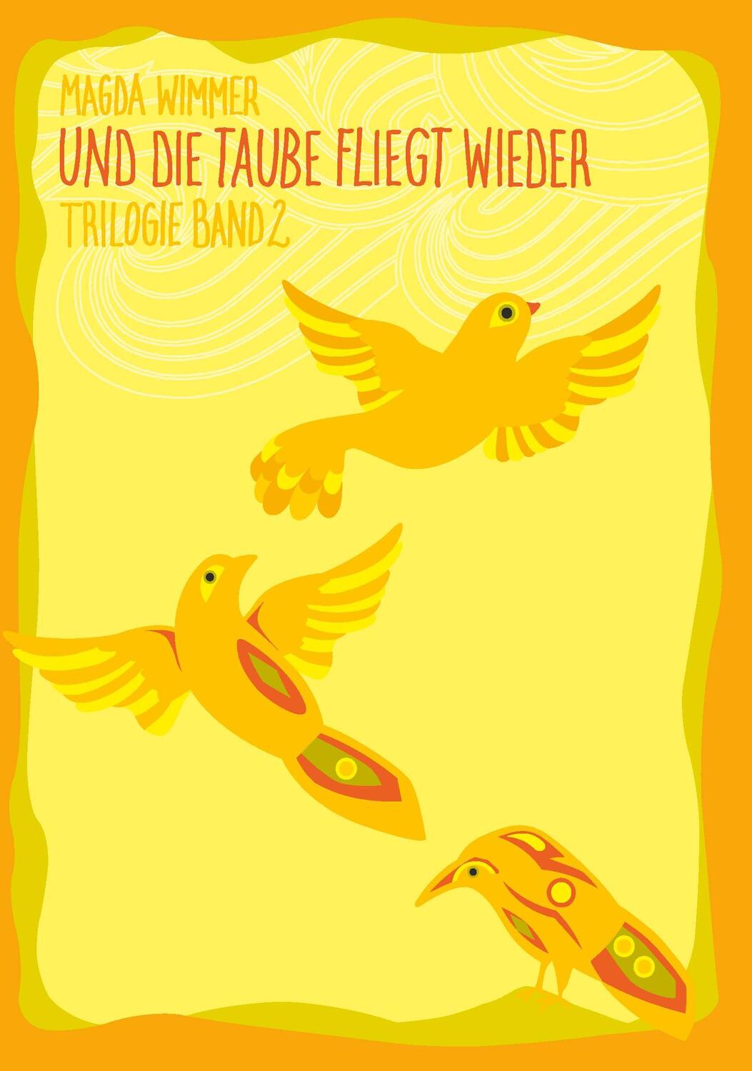 Cover: 9783991522539 | Und die Taube fliegt wieder | Band 2 der Trilogie "Gesang der Wale"