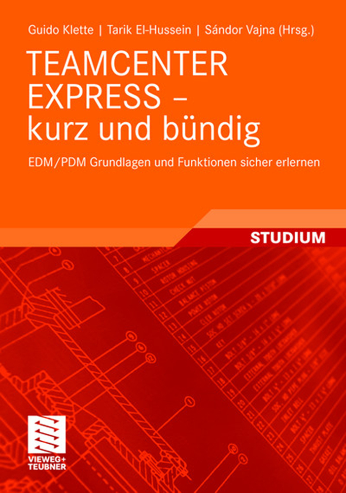 Cover: 9783834806185 | Teamcenter Express - kurz und bündig | Guido Klette (u. a.) | Buch | x