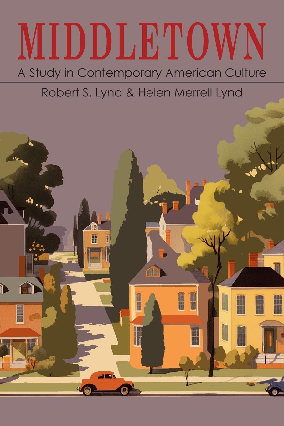 Cover: 9781684229444 | Middletown | A Study in Modern American Culture | Lynd (u. a.) | Buch