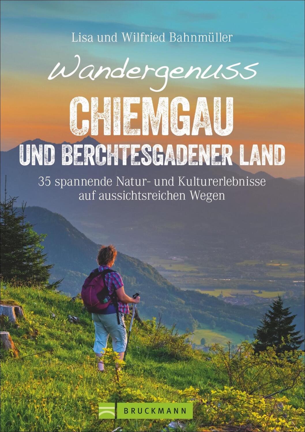 Cover: 9783734313349 | Wandergenuss Chiemgau und Berchtesgadener Land | Bahnmüller | Buch