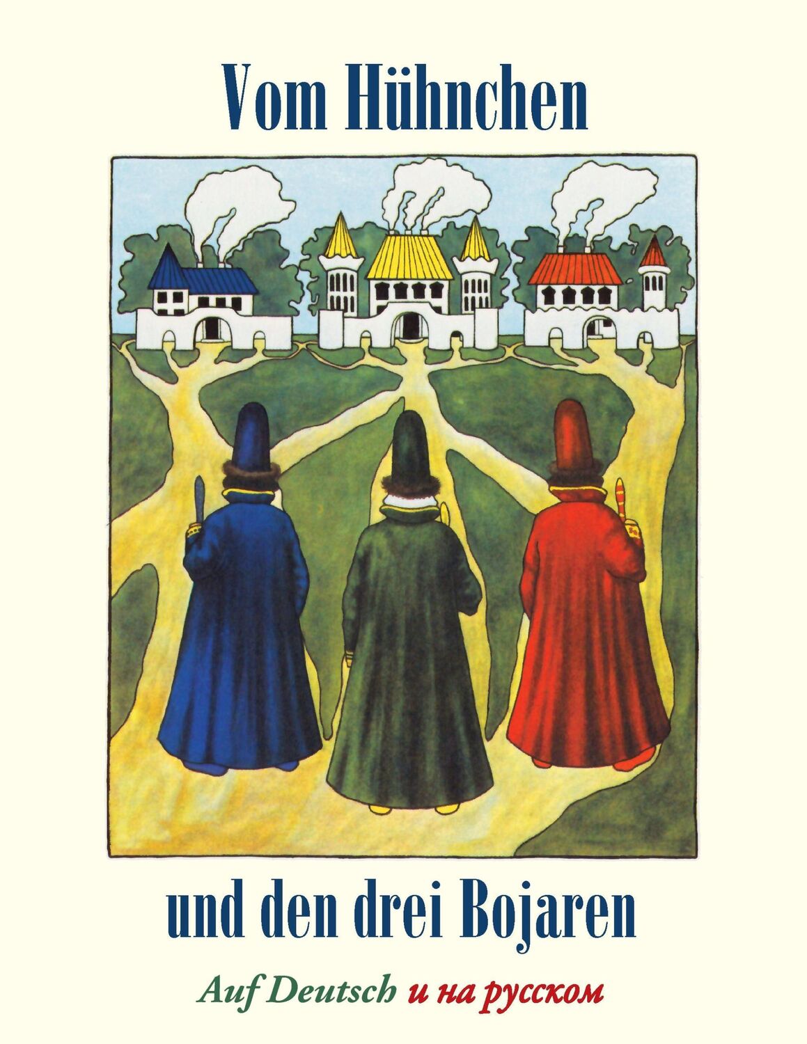 Cover: 9783939904281 | Vom Hühnchen und den drei Bojaren / Katzbart der Mächtige | Buch