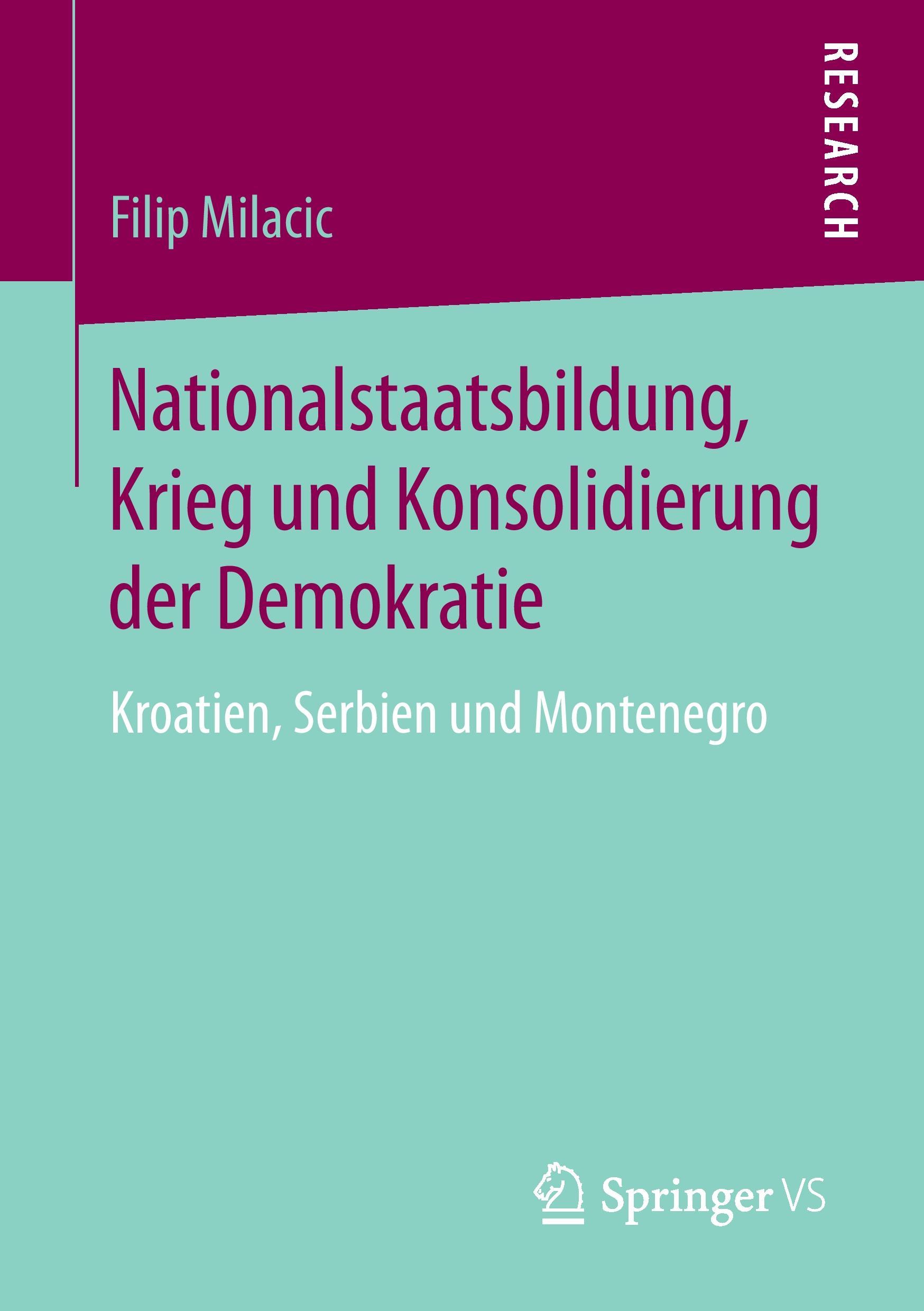 Cover: 9783658180904 | Nationalstaatsbildung, Krieg und Konsolidierung der Demokratie | Buch