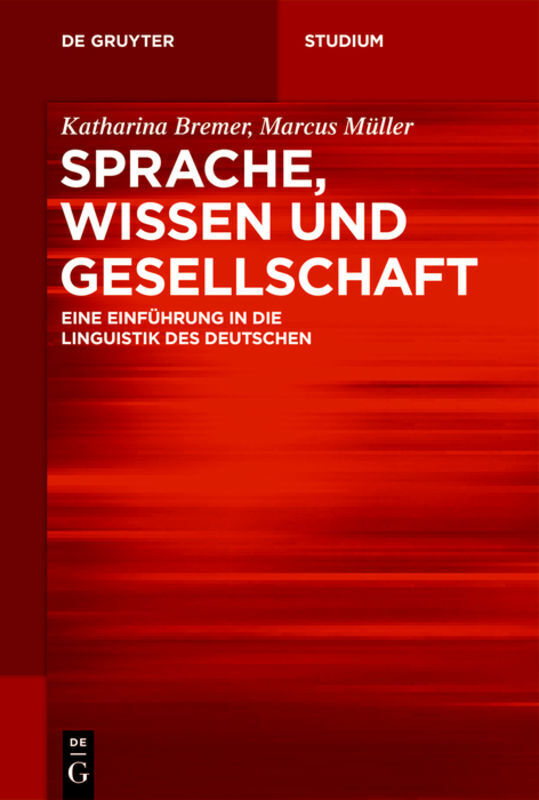 Cover: 9783110532579 | Sprache, Wissen und Gesellschaft | Katharina Bremer (u. a.) | Buch