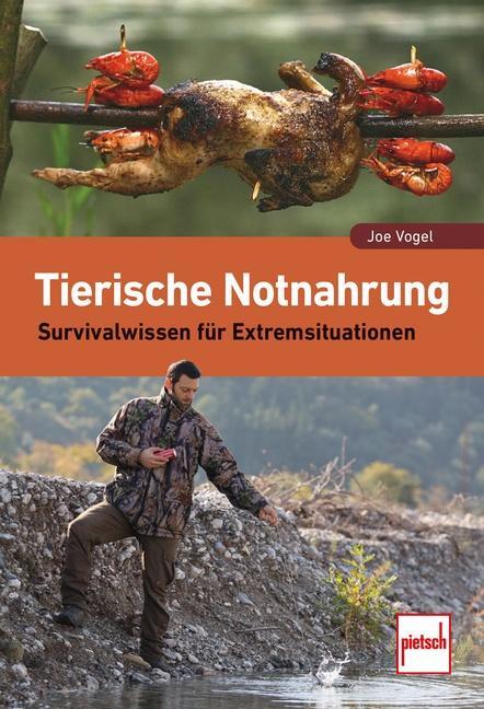 Cover: 9783613509733 | Tierische Notnahrung | Survivalwissen für Extremsituationen | Vogel