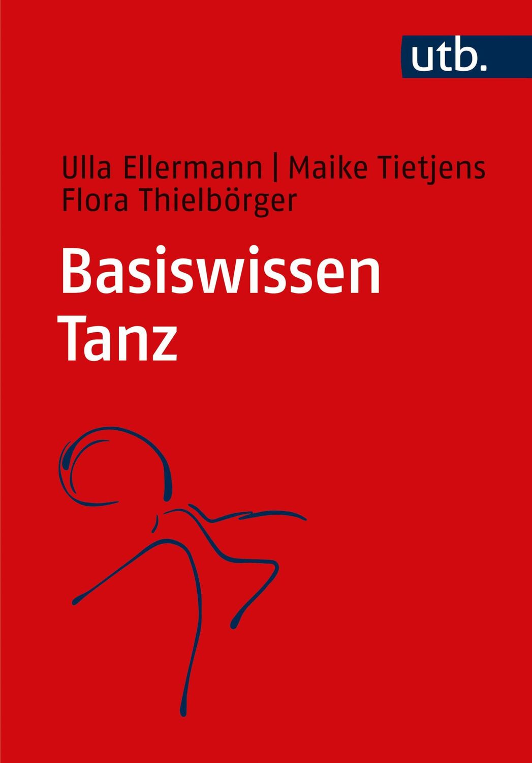 Cover: 9783825262419 | Basiswissen Tanz | Ulla Ellermann (u. a.) | Taschenbuch | 294 S.