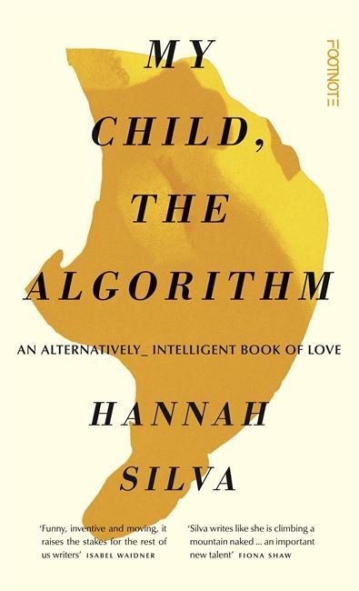 Cover: 9781804440407 | My Child, the Algorithm | An alternatively intelligent book of love