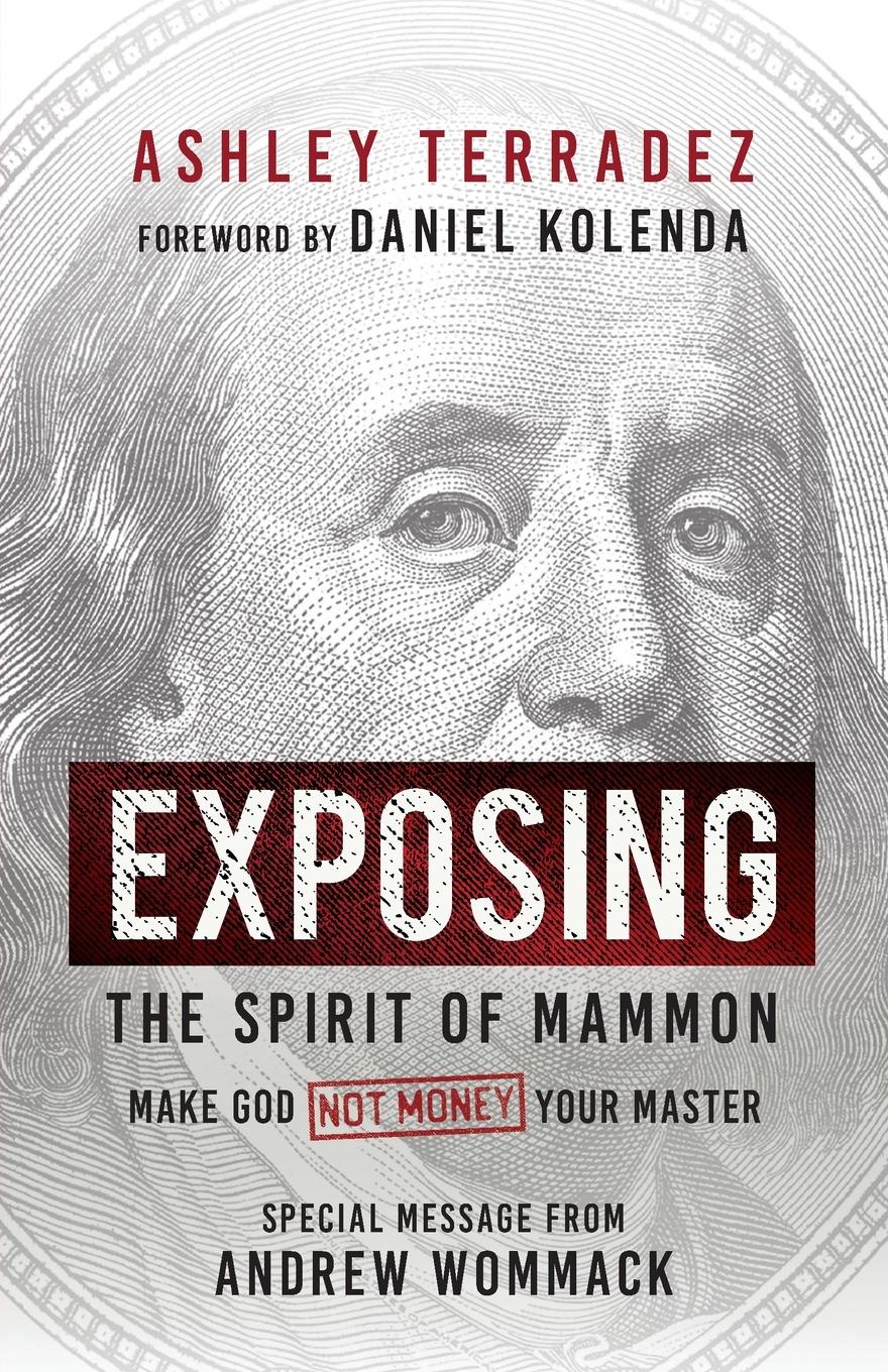 Cover: 9781667504186 | Exposing the Spirit of Mammon | Make God-Not Money-Your Master | Buch