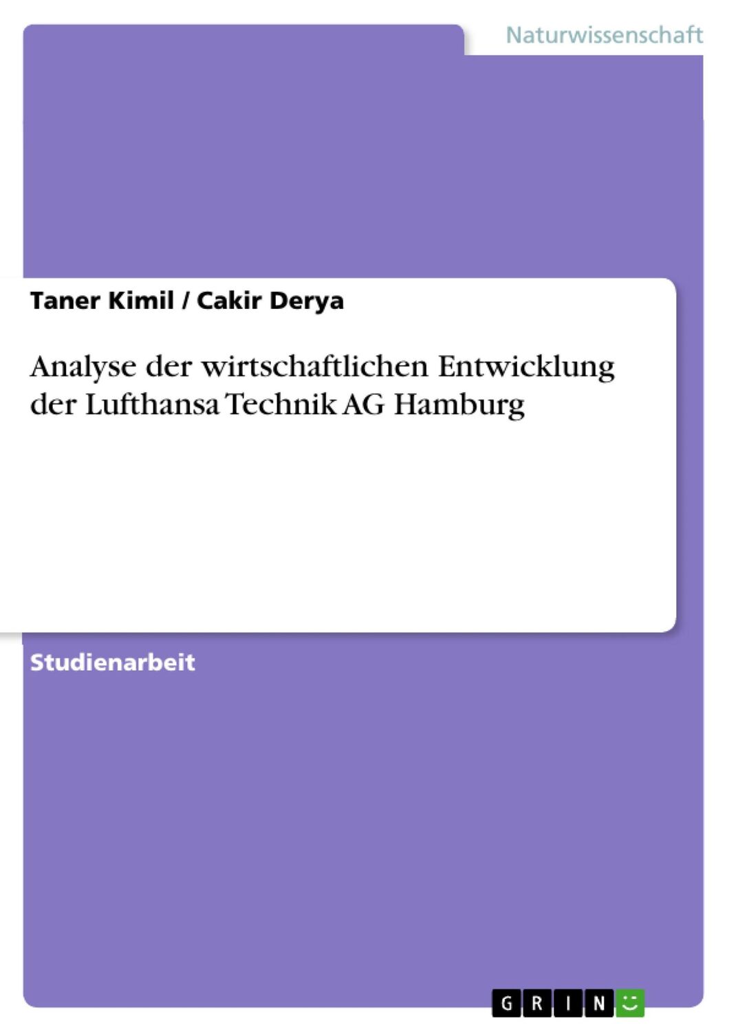 Cover: 9783638671804 | Analyse der wirtschaftlichen Entwicklung der Lufthansa Technik AG...