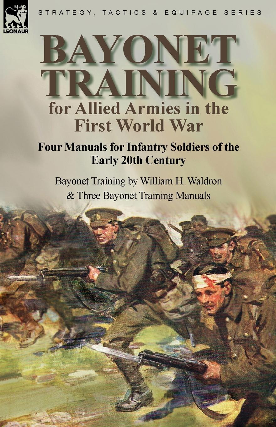 Cover: 9781915234117 | Bayonet Training for Allied Armies in the First World War-Four...