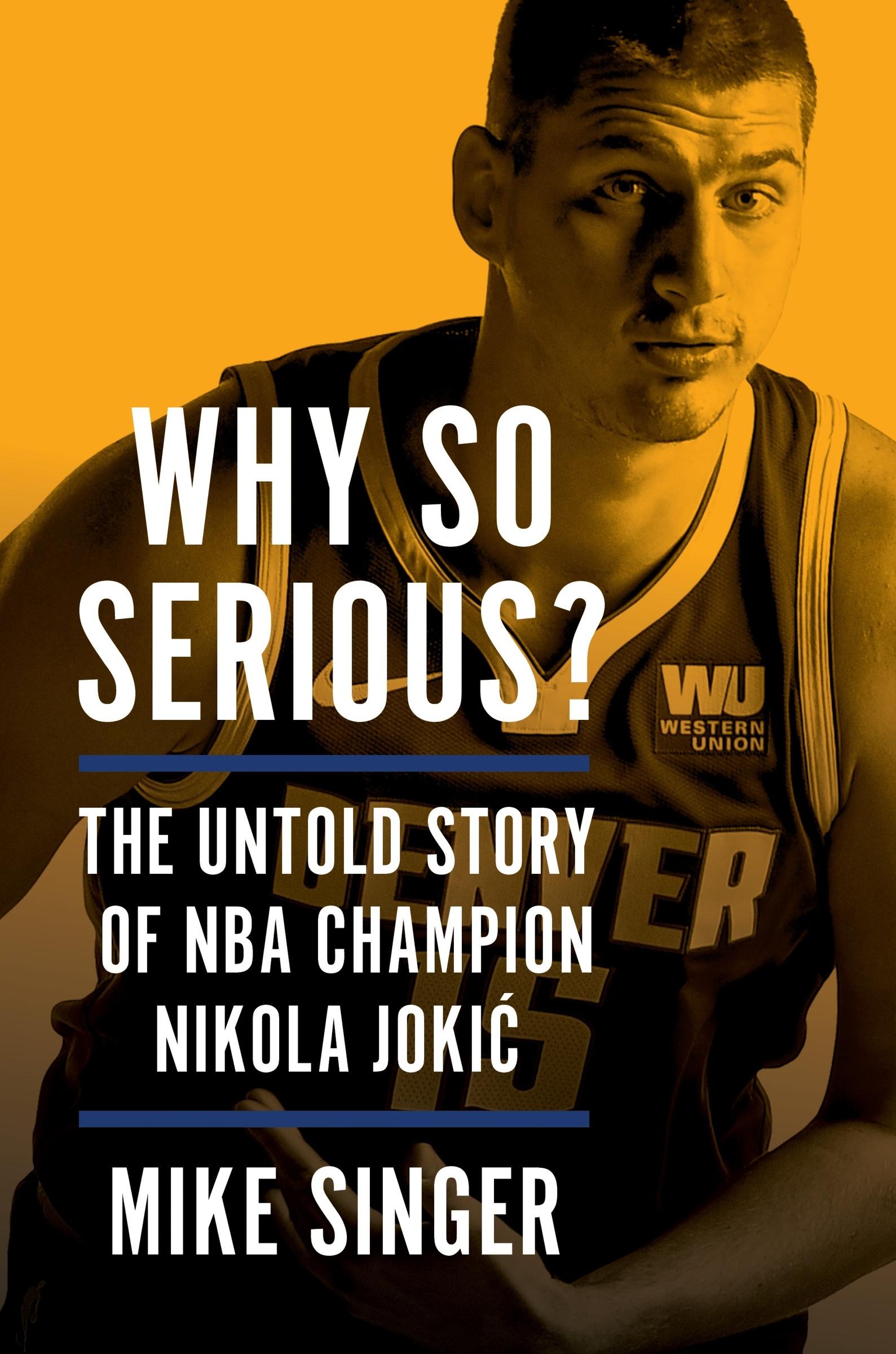 Cover: 9780063396807 | Why So Serious? | The Untold Story of NBA Champion Nikola Jokic | Buch