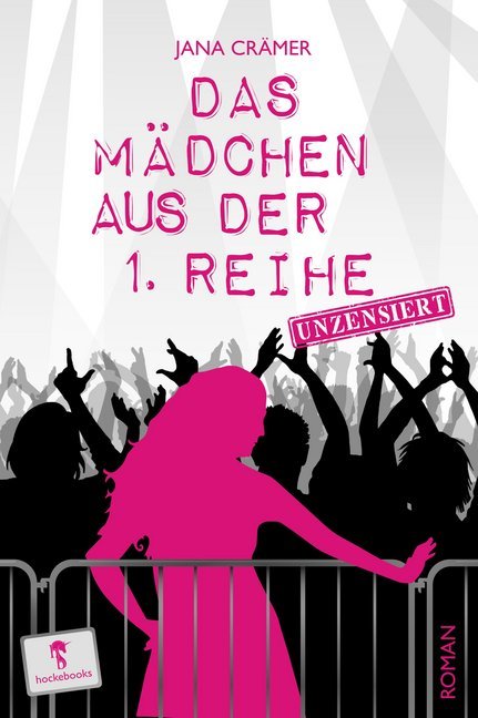 Cover: 9783957512970 | Das Mädchen aus der 1. Reihe | Roman. Unzensiert | Jana Crämer | Buch