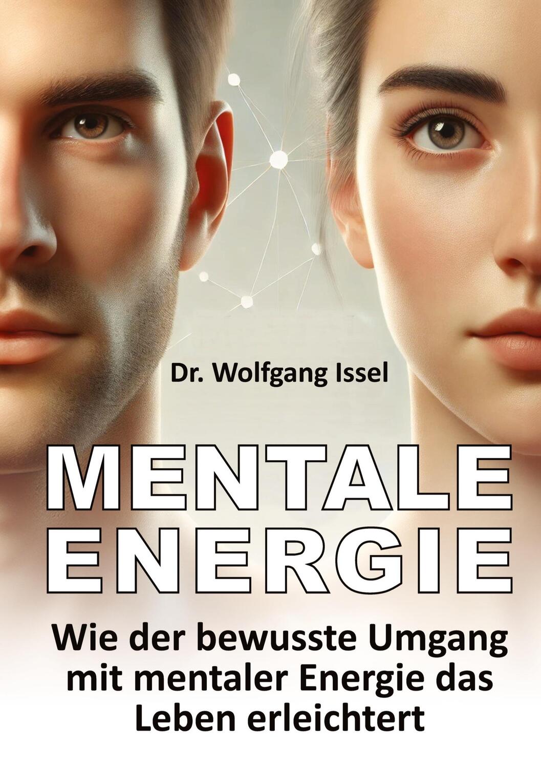 Cover: 9783384388179 | Mentale Energie | Wolfgang Issel | Buch | HC gerader Rücken kaschiert