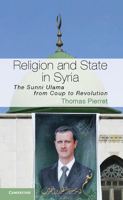 Cover: 9781107609907 | Religion and State in Syria | The Sunni Ulama from Coup to Revolution