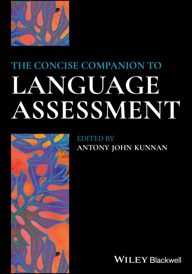 Cover: 9781394179596 | The Concise Companion to Language Assessment | Antony John Kunnan