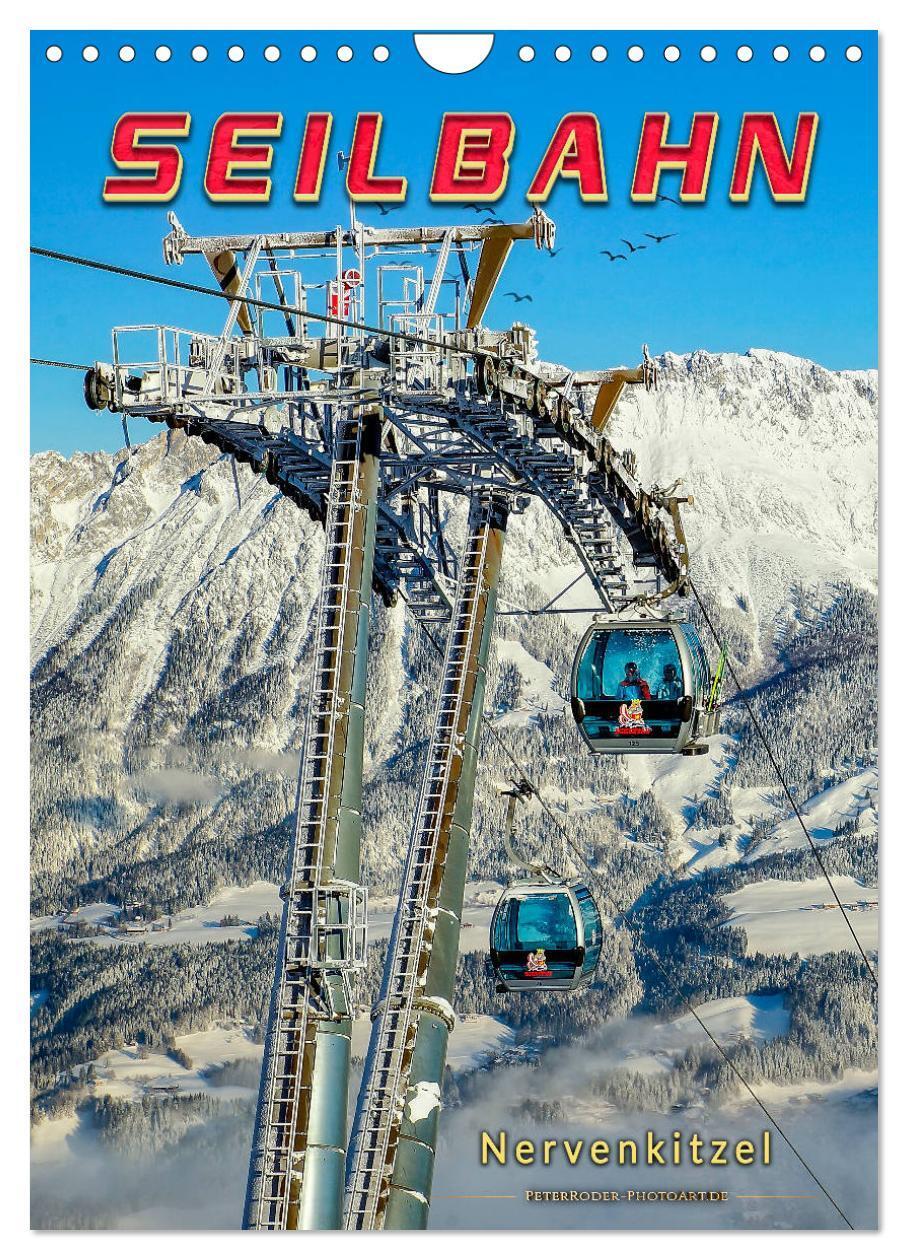 Cover: 9783435945863 | Nervenkitzel Seilbahn (Wandkalender 2025 DIN A4 hoch), CALVENDO...