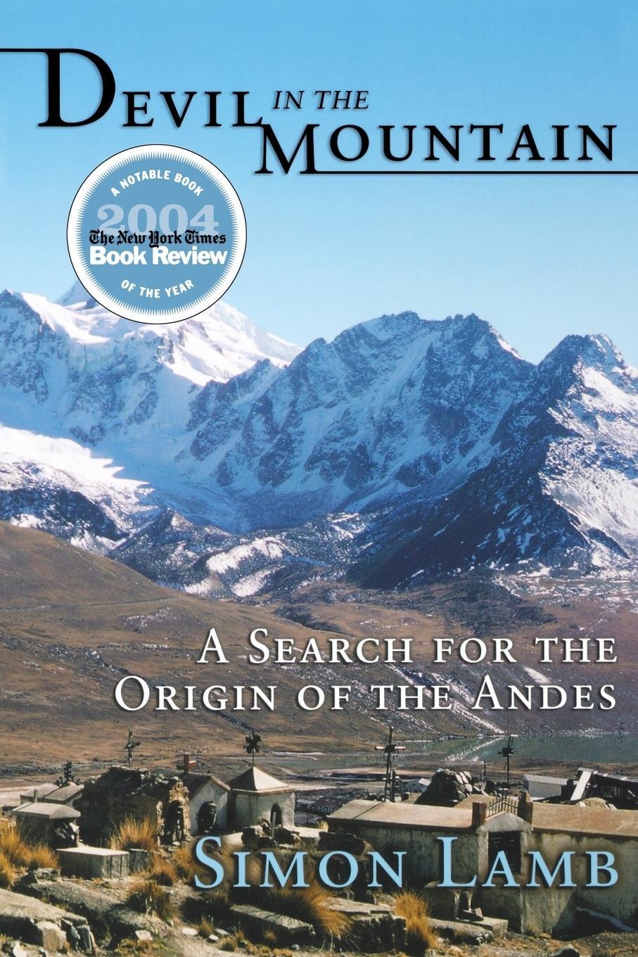 Cover: 9780691126203 | Devil in the Mountain | A Search for the Origin of the Andes | Lamb