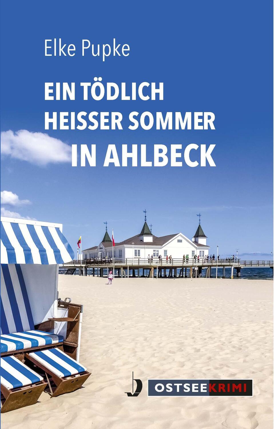 Cover: 9783356024722 | Ein tödlich heißer Sommer in Ahlbeck | Elke Pupke | Taschenbuch | 2024