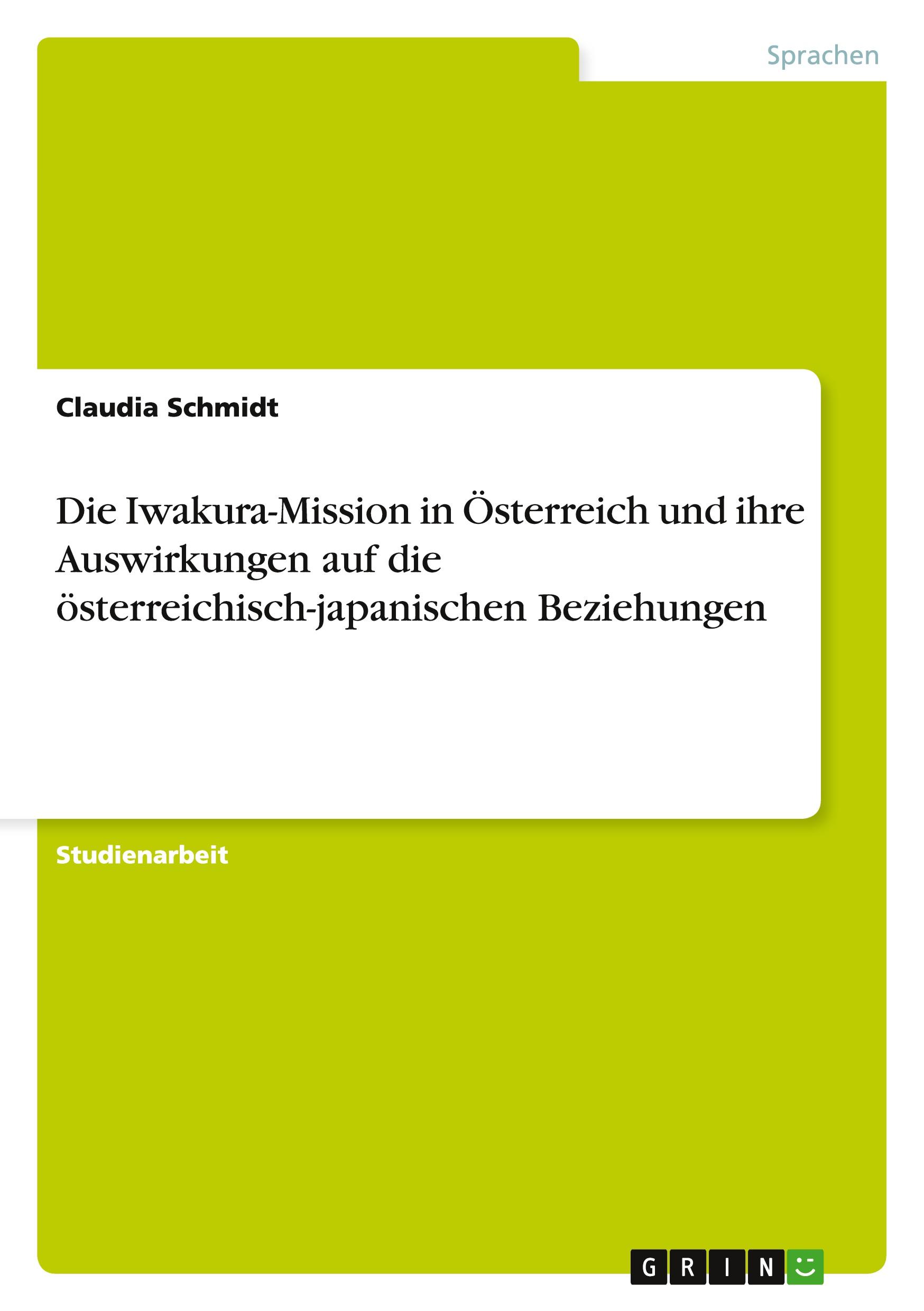 Cover: 9783656571711 | Die Iwakura-Mission in Österreich und ihre Auswirkungen auf die...