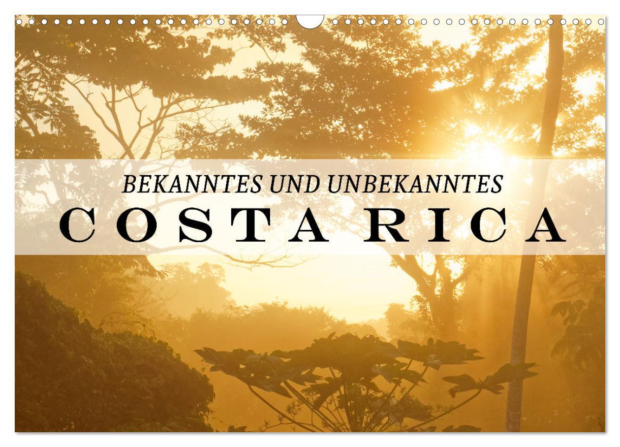 Cover: 9783383841439 | Bekanntes und Unbekanntes Costa Rica (Wandkalender 2025 DIN A3...