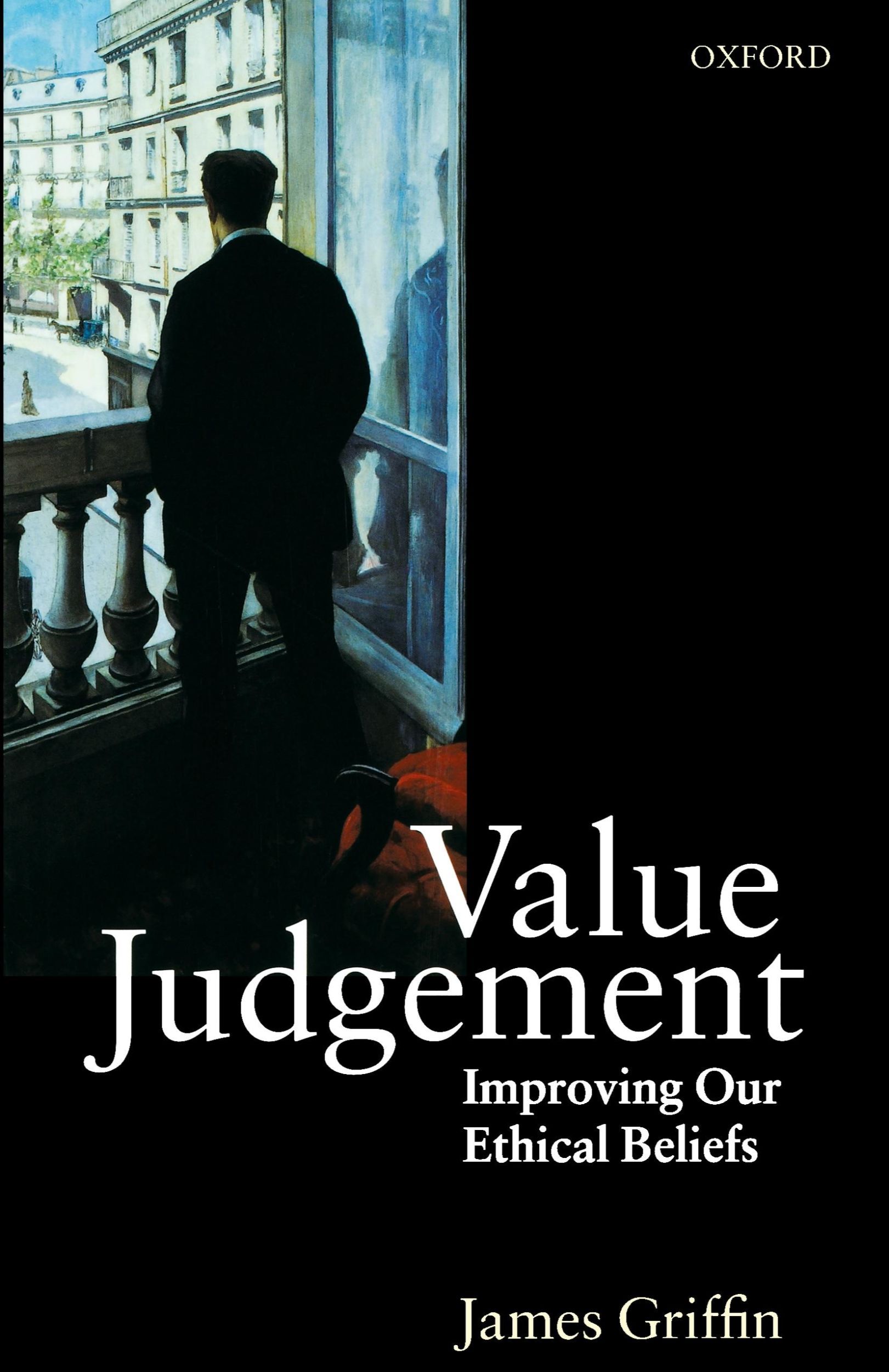 Cover: 9780198752318 | Value Judgement | Improving Our Ethical Beliefs | James Griffin | Buch