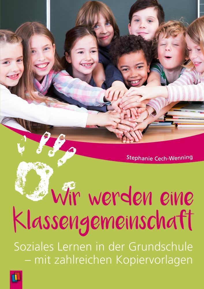 Cover: 9783834639073 | Wir werden eine Klassengemeinschaft | Stephanie Cech-Wenning | Buch