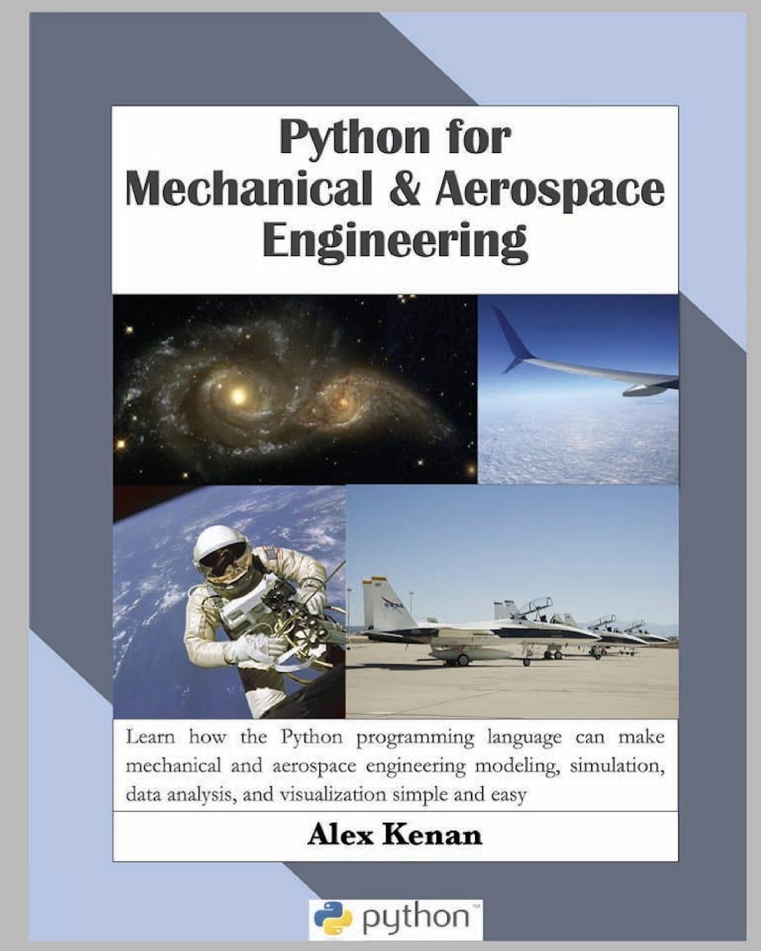 Cover: 9781736060629 | Python for Mechanical and Aerospace Engineering | Alex Kenan | Buch