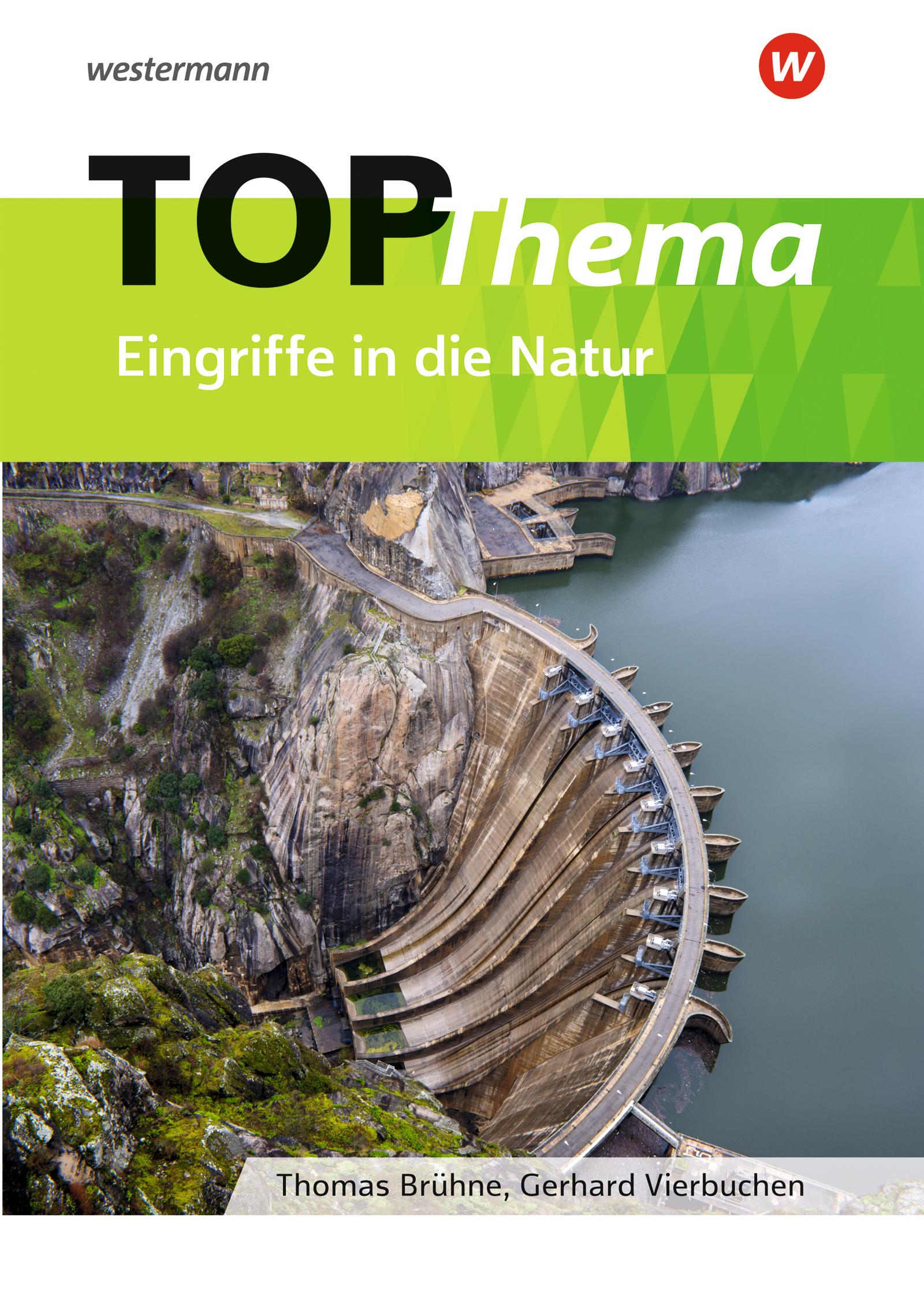 Cover: 9783141150186 | Topographische Arbeitshefte. TOP-Thema Eingriffe in die Natur | Brühne