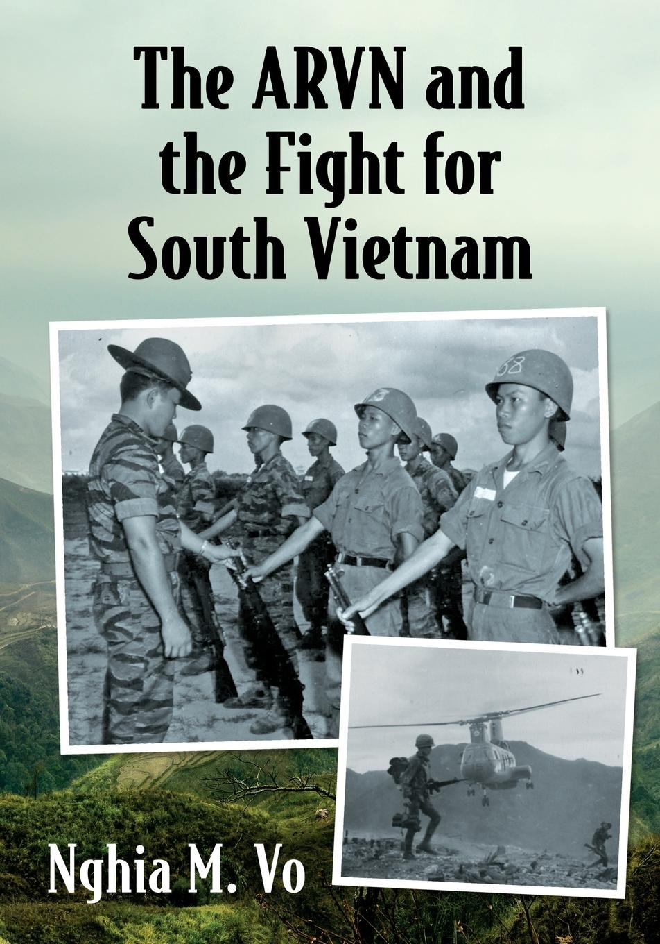 Cover: 9781476685854 | The ARVN and the Fight for South Vietnam | Nghia M. Vo | Taschenbuch