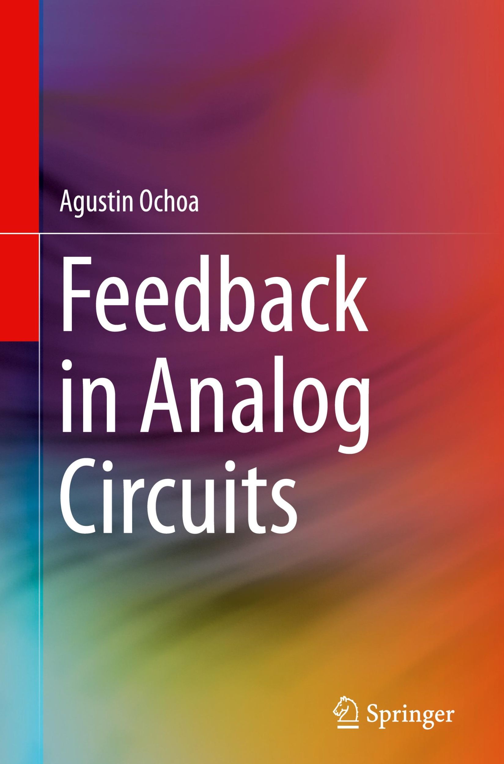 Cover: 9783319262505 | Feedback in Analog Circuits | Agustin Ochoa | Buch | xiii | Englisch