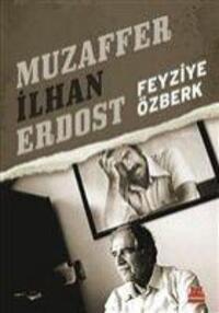 Cover: 9786052986981 | Muzaffer Ilhan Erdost | Feyziye Özberk | Taschenbuch | Türkisch | 2020