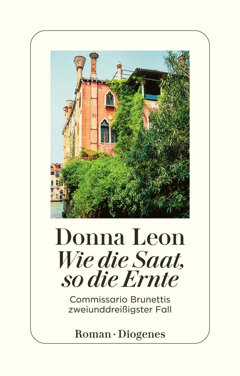 Cover: 9783257247589 | Wie die Saat, so die Ernte | Donna Leon | Taschenbuch | 320 S. | 2024