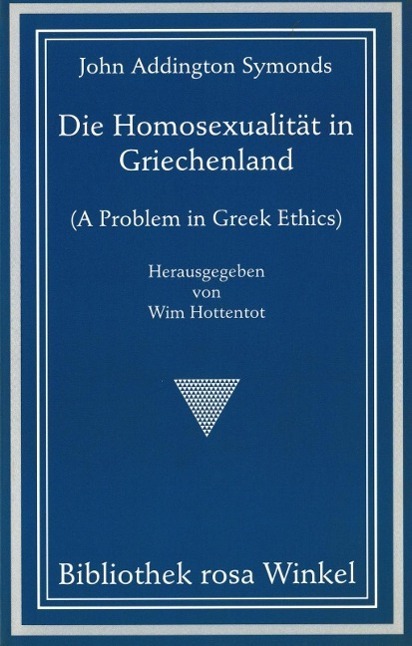 Cover: 9783861490029 | Die Homosexualität in Griechenland | A Problem in Greek Ethics | Buch