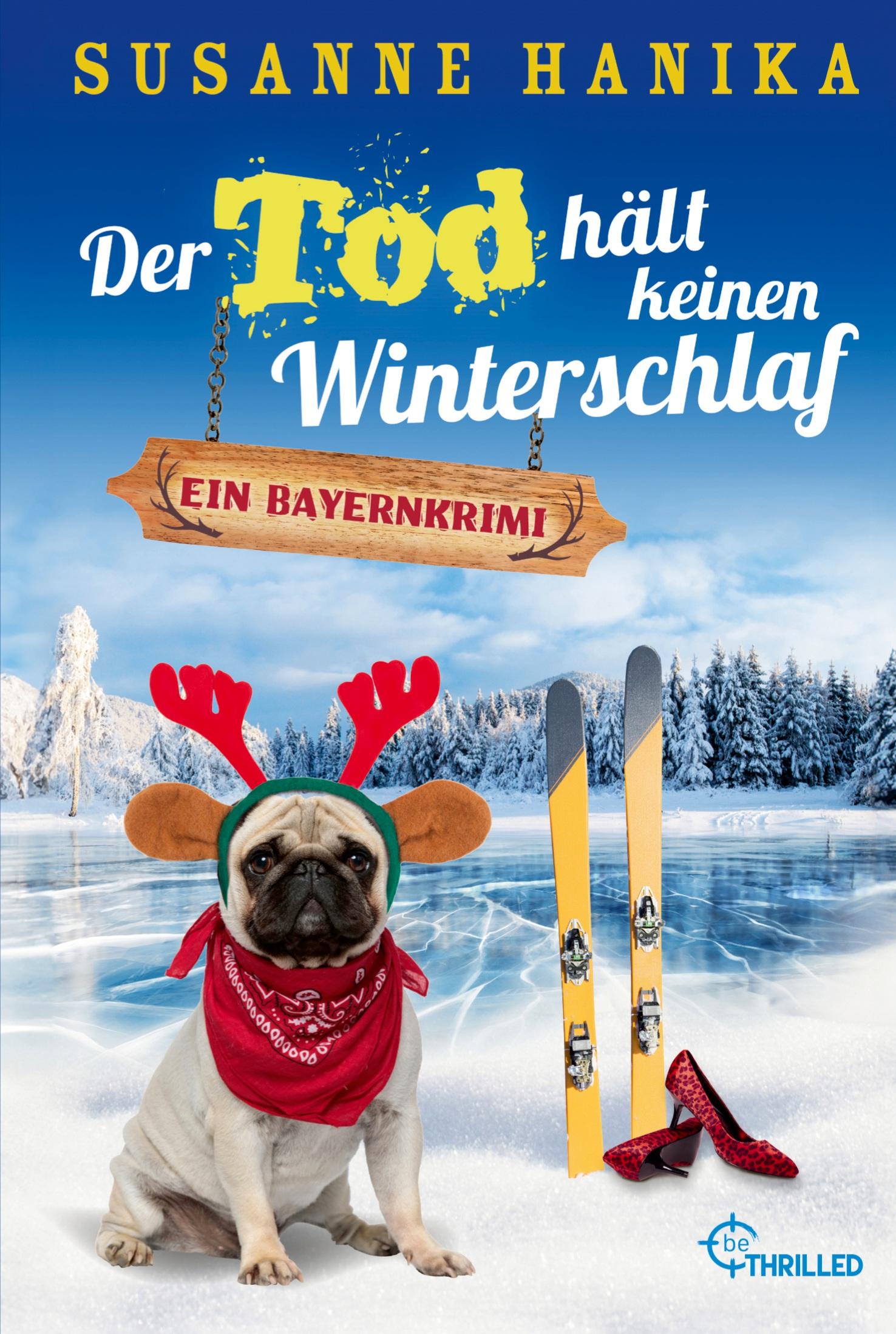 Cover: 9783741303975 | Der Tod hält keinen Winterschlaf | Ein Bayernkrimi | Susanne Hanika